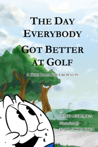 The Day Everybody Got Better at Golf