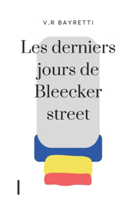 Les derniers jours de Bleecker street
