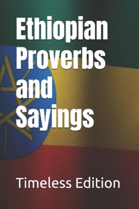 Ethiopian Proverbs and Sayings