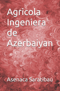 Agricola Ingeniera de Azerbaiyan