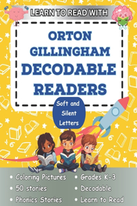 Learn to Read with Orton Gillingham Decodable Readers Soft C and Silent Letters