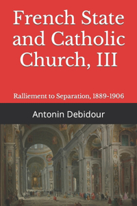 French State and Catholic Church, III