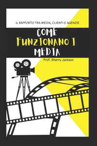 Come Funzionano I Media
