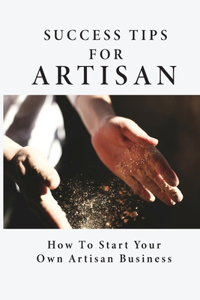 Success Tips For Artisan