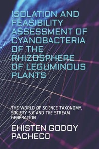 Isolation and Feasibility Assessment of Cyanobacteria of the Rhizosphere of Leguminous Plants