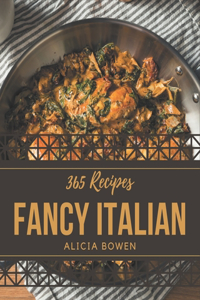 365 Fancy Italian Recipes