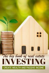 Big Book Of Real Estate Investment