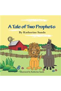 Tale of Two Prophets