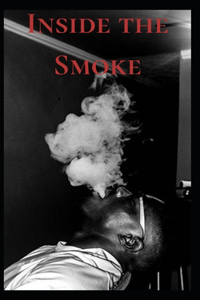 Inside the Smoke