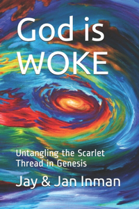 God is WOKE