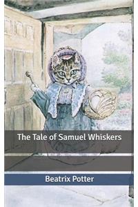 The Tale of Samuel Whiskers