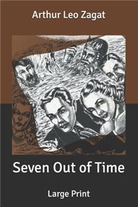 Seven Out of Time