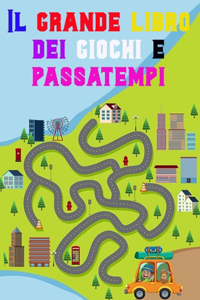 Il grande libro dei giochi e passatempi