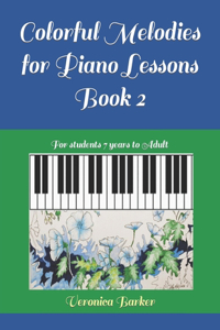 Colorful Melodies for Piano Lessons Book 2