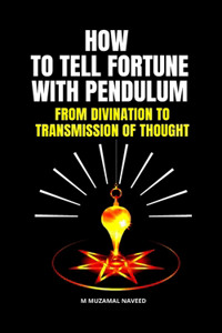 How to Tell Fortune with Pendulum