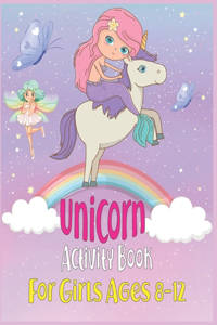 Unicorn Activity Book For Girls Ages 8-12