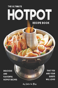 Ultimate Hotpot Recipe Book