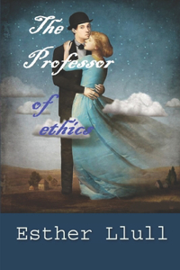 The Professor of Ethics