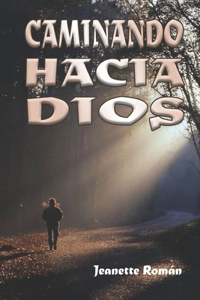 Caminando hacia Dios