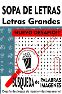 SOPA DE LETRAS - LETRAS GRANDES - NUEVO DESAFÍO - Para adolescentes y adultos - BÚSQUEDA DE PALABRAS - BÚSQUEDA DE IMÁGENES