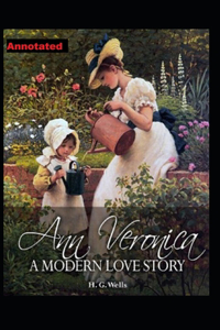 Ann Veronica Annotated