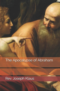 The Apocalypse of Abraham