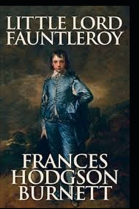 Little Lord Fauntleroy Illustrated