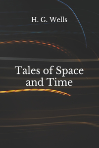 Tales of Space and Time