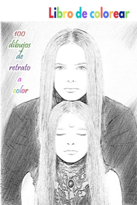 Libro de colorear 100 dibujos de retrato a color