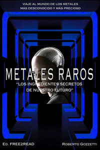 METALES RAROS - Los ingredientes secretos de nuestro futuro