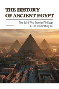 The History Of Ancient Egypt