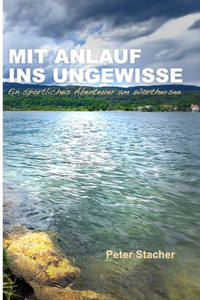 Mit Anlauf ins Ungewisse