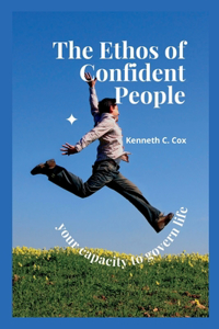 Ethos Of Confident People