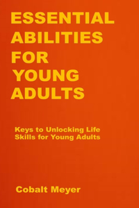 Essential Abilities for Young Adults