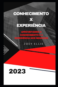Conhecimento x experiência