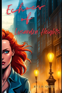 Echoes of Lysandra Heights