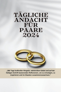 TÄGLICHE Andacht FÜR PAARE 2024