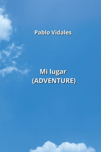 Mi lugar (ADVENTURE)