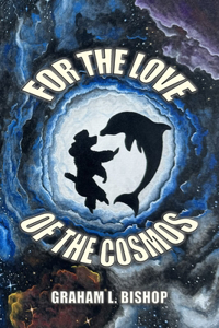 For the Love of the Cosmos