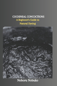 Cochineal Concoctions