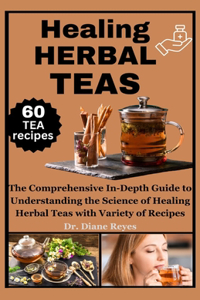 Healing Herbal Teas