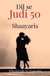 Dil se judi 50 Shaayari's