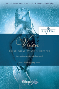 Vixen -Trust, Polarity and Surrender