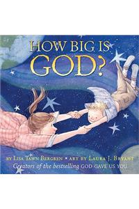 How Big Is God?