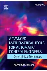 Advanced Mathematical Tools for Control Engineers: Volume 1
