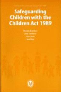 Safeguarding Children with the Children Act, 1989