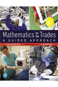 Mathematics for the Trades Plus Mylab Math -- 24 Month Title-Specific Access Card Package