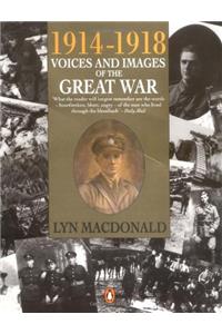 1914-1918 Voices and Images of the Great War