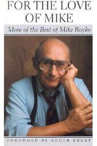 For the Love of Mike