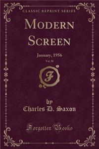 Modern Screen, Vol. 50: January, 1956 (Classic Reprint)